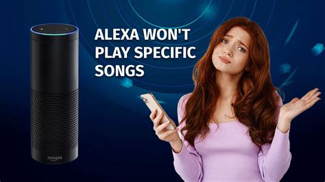 Why Won't Alexa Play Music, and the Intricacies Behind Voice-Activated Music Streaming?